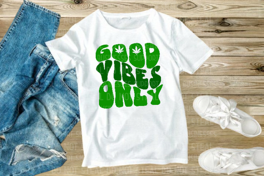 Good Vibes Only Shirts