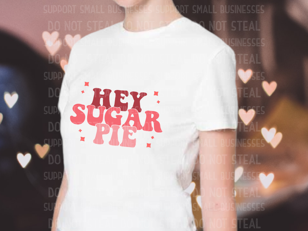 Hey Sugar Pie Shirts