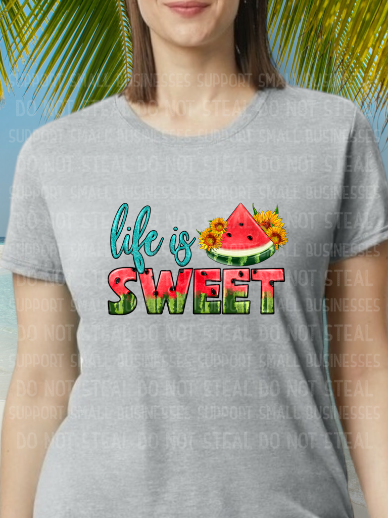 Life Is Sweet Shirts