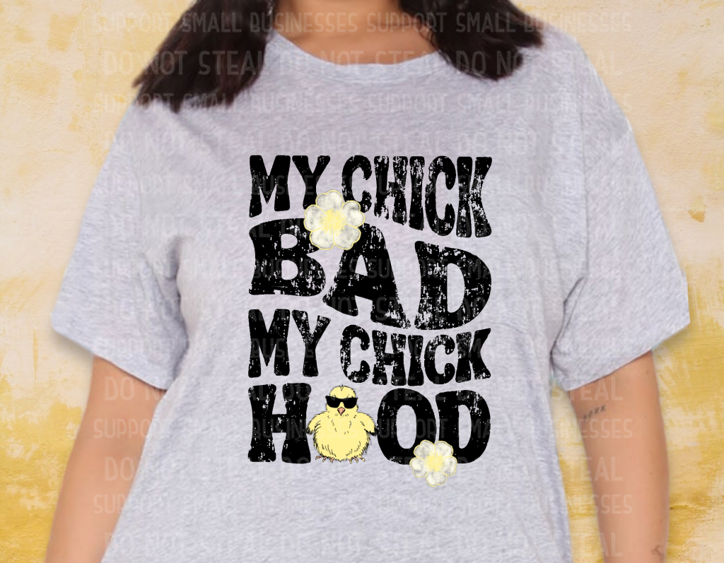 My Chick Bad Shirts