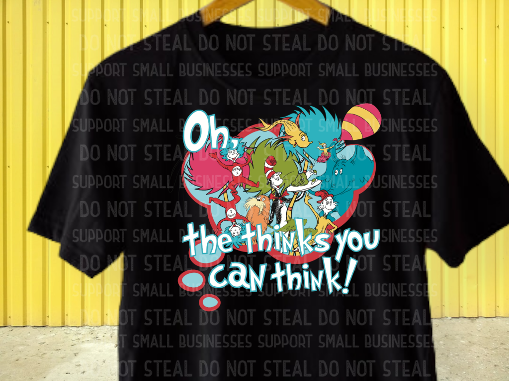 Oh The Thinks You Can Think Shirts