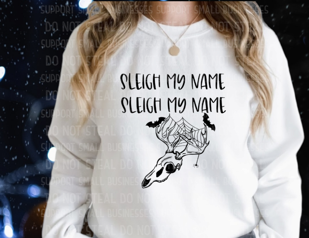 Sleigh My Name Shirts